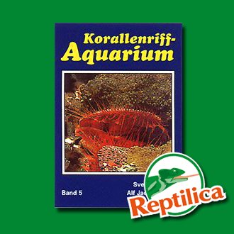 Korallenriff-Aquarium, Bd.6, Korallenriff-Aquaristik heute und morgen, Krebstiere, Stachelhäuter, Seescheiden und andere Wirbellose im Korallenriff Pets