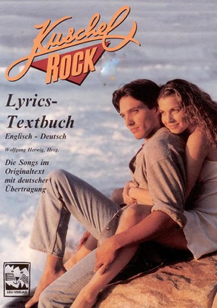 Kuschelrock Lyrics. Die Texte zu den Songs der Kuschelrock-CDs in Englisch und Deutsch: Kuschelrock, Lyrics - Textbuch, Nr.9 Arts & Music