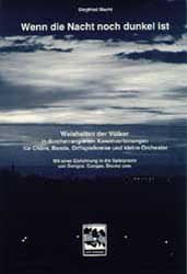 Wenn die Nacht noch dunkel ist. Weisheiten der Völker in durcharrangierten Kanonvertonungen für Chöre, Bands, Orffspielkreise und kleine Orchester: ... der Völker in durcharrangierten...: Buch Sheet Music