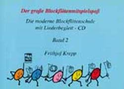 Der große Blockflötenmitspielspaß, m. CD-Audio, Bd.2: Blockflötenschule mit CD, ab 5 Jahren. Von c' bis d' (Der grosse Blockflötenmitspielspass. Die moderne Blockflötenschule mit CD) Sheet Music