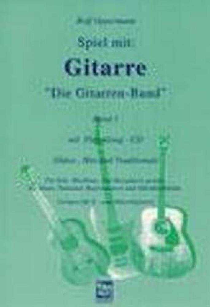 Spiel mit, Gitarre, m. 1 CD-Audio, Bd.1, Oldies, Hits und Traditionals: Oldies, Hits, Traditionals für E- und Akustikgitarre - mit Begleit-CD Sheet Music