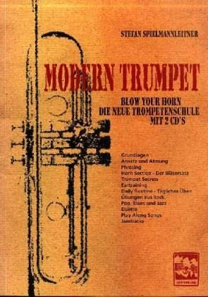 Modern Trumpet-Blow your Horn. Die neue Trompetenschule mit 2 CD´s Sheet Music
