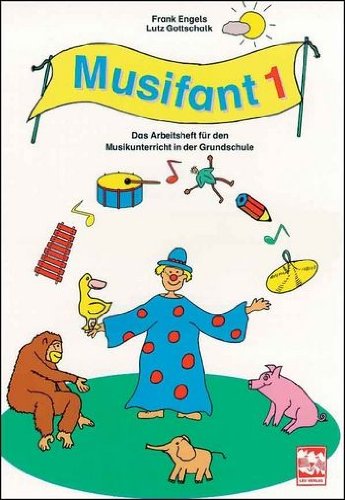 Musifant. Das Arbeitsheft für den Musikunterricht in der Grundschule, auch als spezielles Arbeitsheft zum Grundschul-Liederbuch von Elke Duerhager und Lutz Gottschalk: Musifant, Bd.1 Sheet Music
