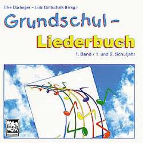Grundschul Liederbuch / Musikunterricht im 1. und 2. Schuljahr Sheet Music