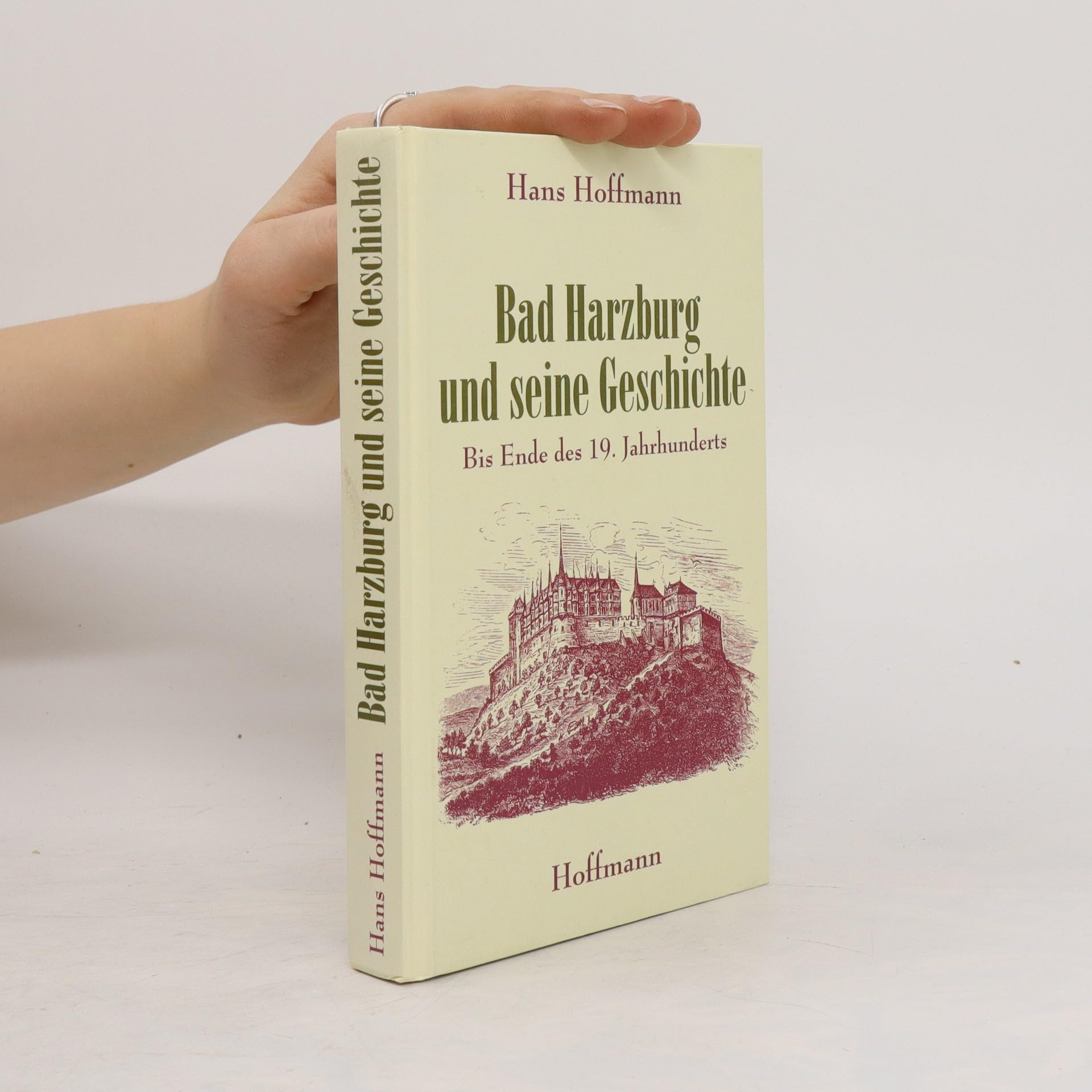 Bad Harzburg und seine Geschichte: Bis zum Ende des 19. Jahrhunderts Books