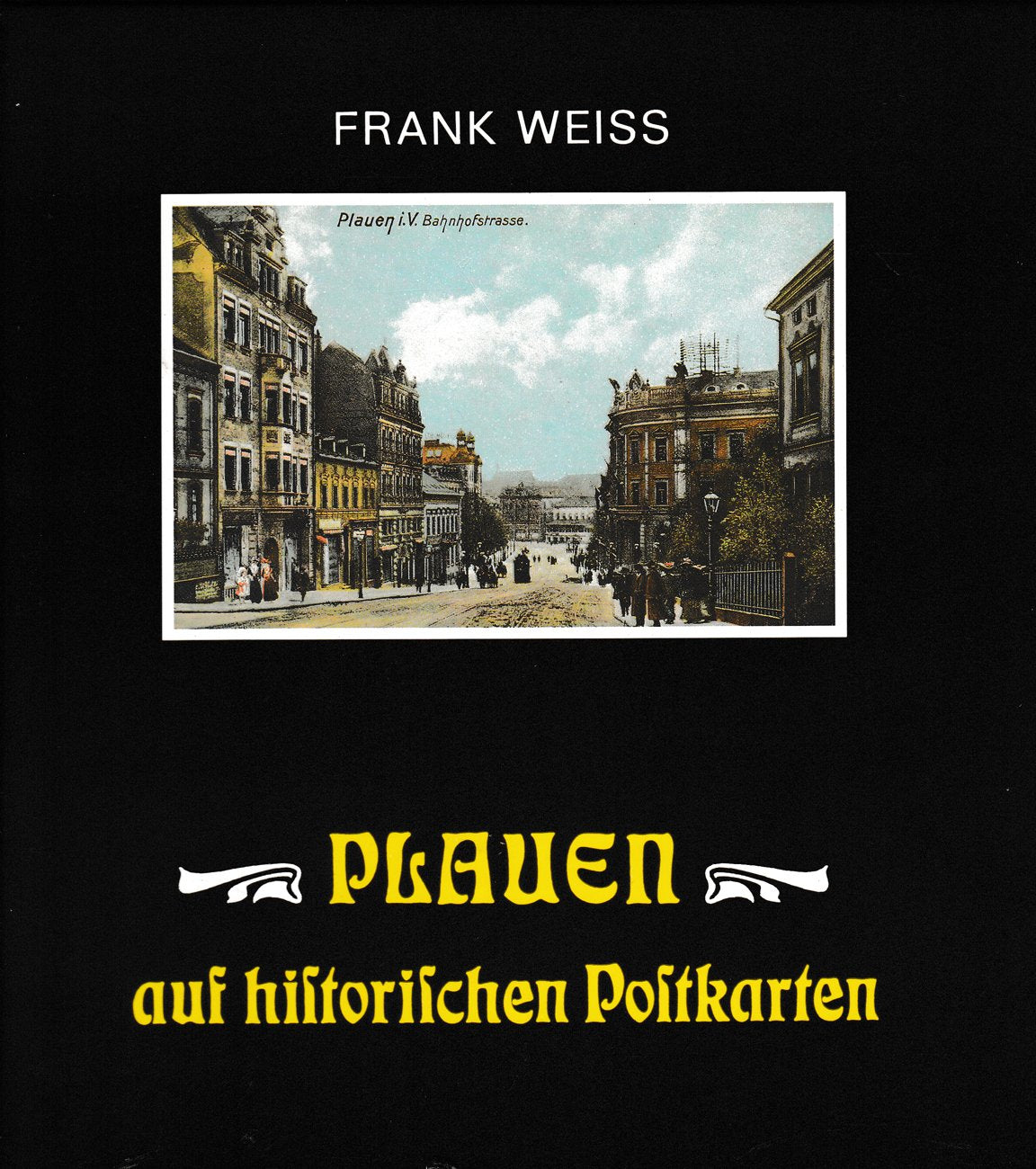 Product Image: Plauen auf historischen Postkarten.