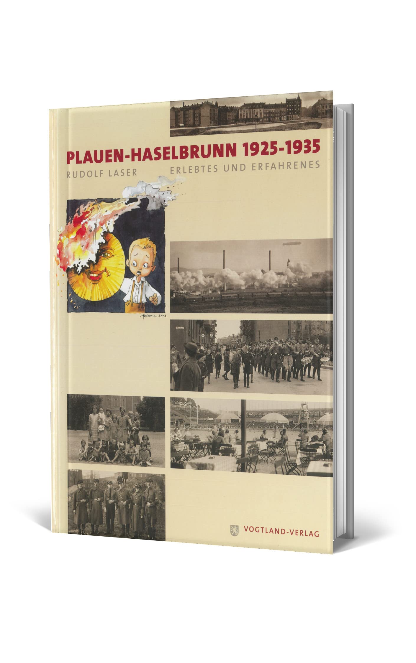 Haselbrunn 1925 - 1934: Erlebtes und Erfahrenes Books