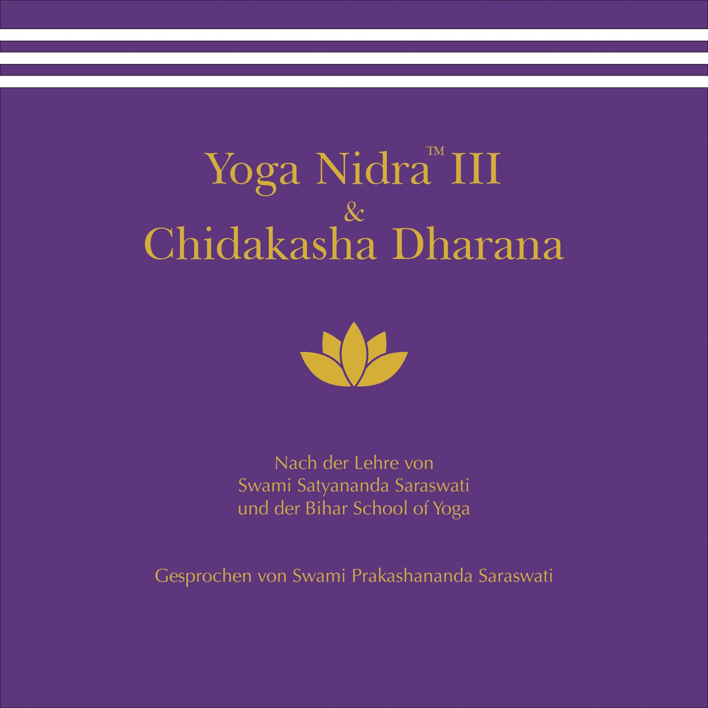 YogaNidra(tm) III / Chidakasha Dharana(tm): CD Standard Audio Format Medicine