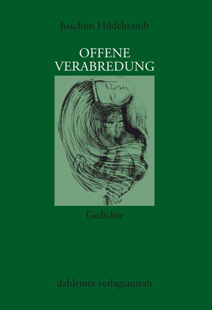 Offene Verabredung: Gedichte Poetry