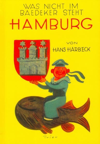 Was nicht im Baedeker steht: Hamburg Leisure, Home & Garden