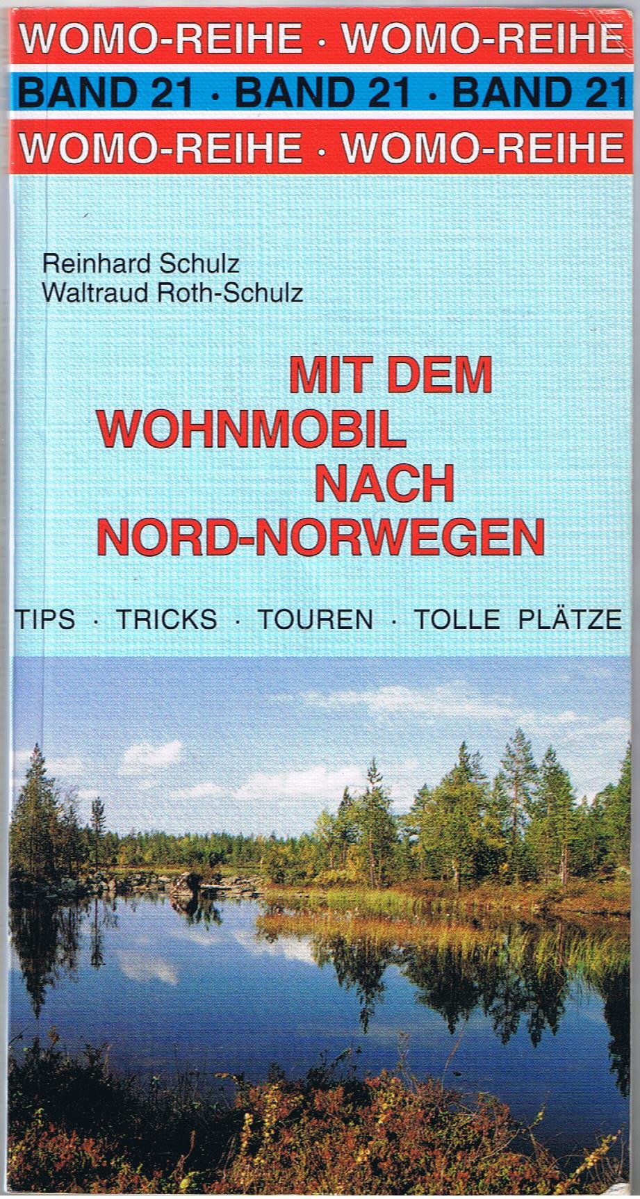Mit dem Wohnmobil nach Nord- Norwegen. Die Anleitung für einen Erlebnisurlaub Travel Books