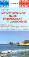 Mit dem Wohnmobil an die franz. Atlantikküste, Tl. 1: Der Norden Books
