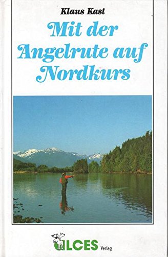Mit der Angelrute auf Nordkurs Memories