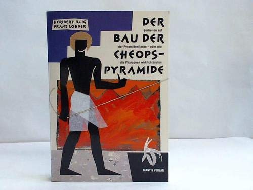 Der Bau der Cheopspyramide. Seilrollen an der Pyramidenflanke: wie die Pharaonen wirklich bauten book