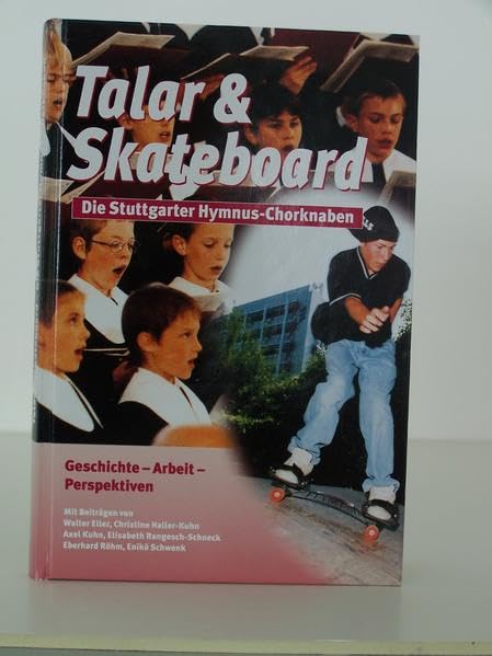 Talar & Skateboard: Die Stuttgarter Hymnus-Chorknaben Arts & Music