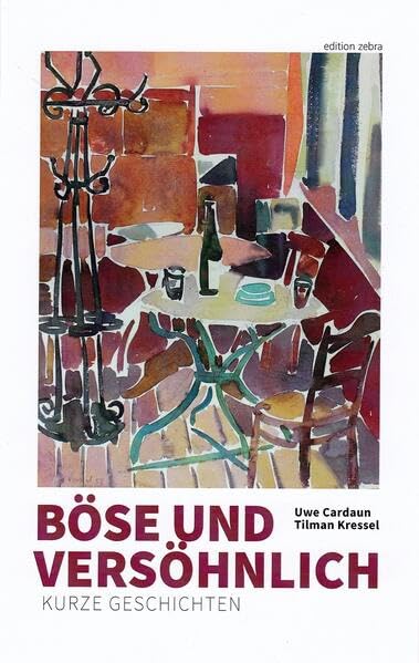 Böse und versöhnlich: Kurze Geschichten Contemporary literature