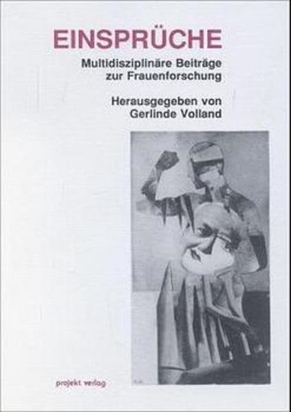 Einsprüche: Multidisziplinäre Beiträge zur Frauenforschung Politics & History