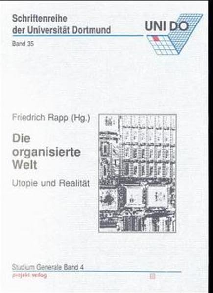 Die organisierte Welt: Utopie und Realität (Studium Generale) Politics & History