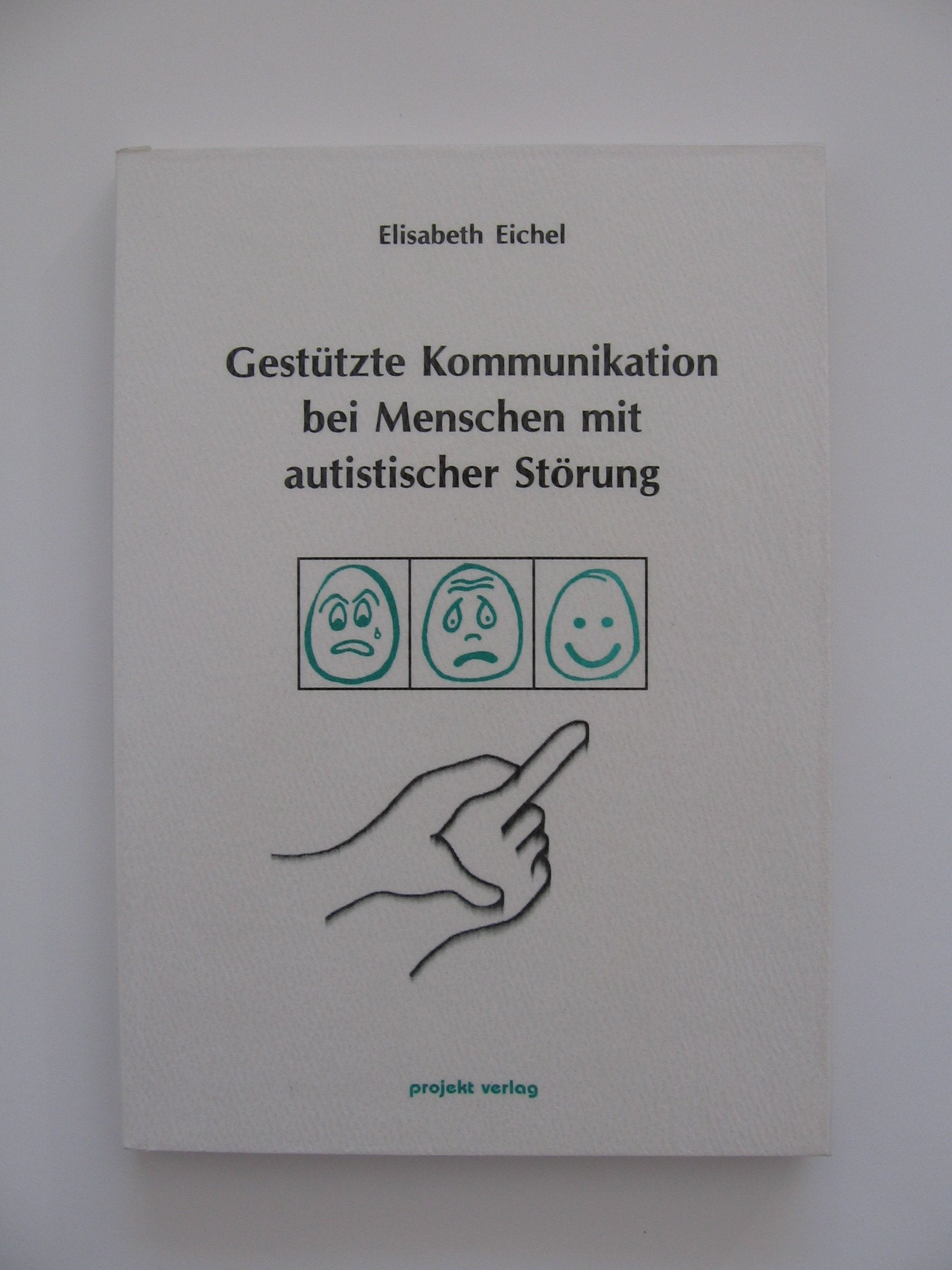 Gestützte Kommunikation bei Menschen mit autistischer Störung Education & Training