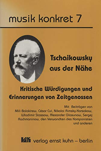Tschaikowsky aus der Nähe: Kritische Würdigungen und Erinnerungen von Zeitgenossen Pop culture
