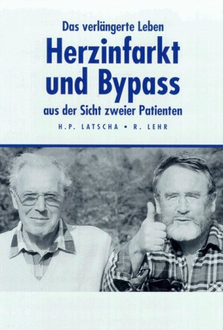 Herzinfarkt und Bypass aus der Sicht zweier Patienten Business & Technology