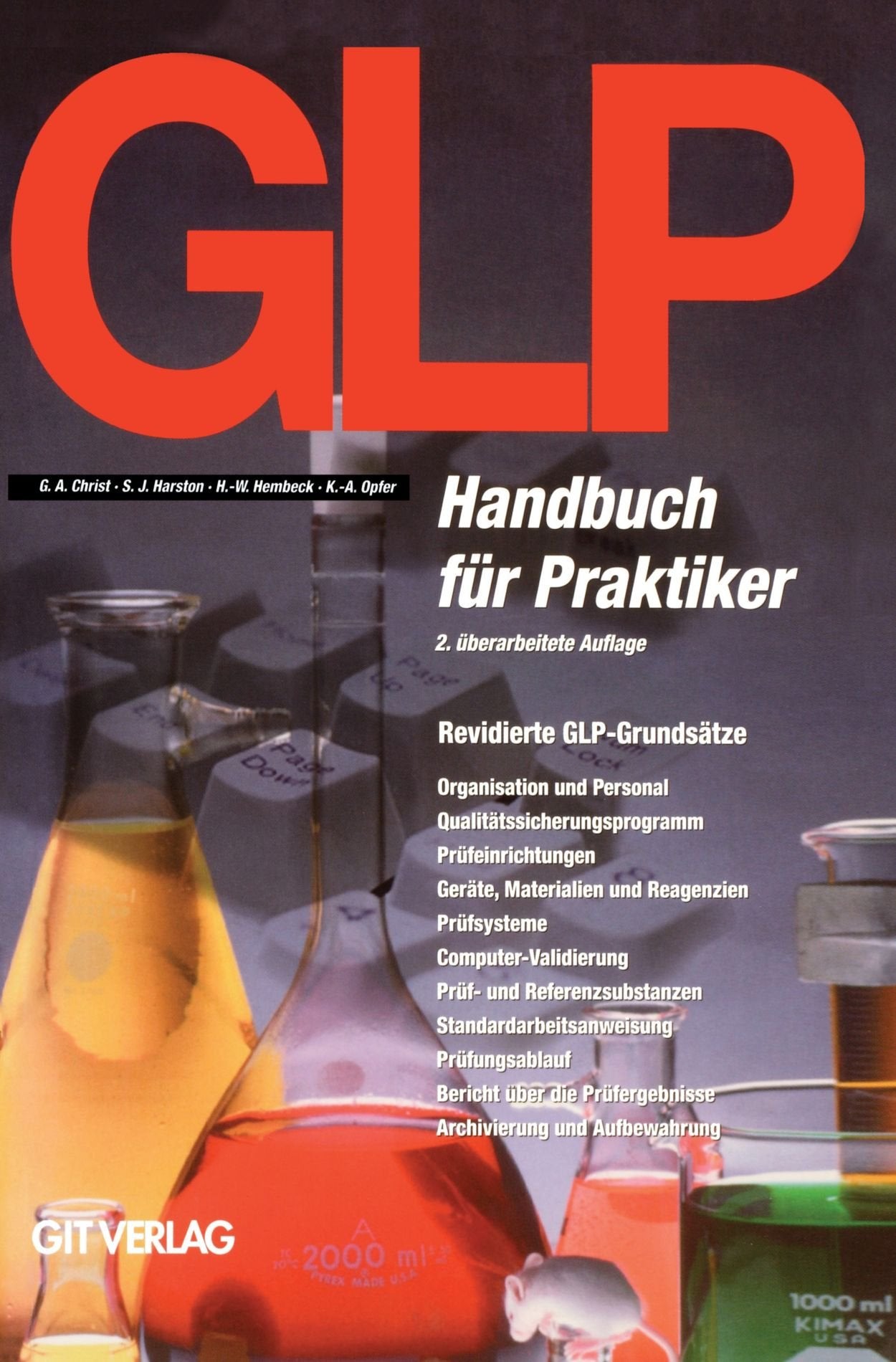 GLP Handbuch für Praktiker 2a: Gute Laborpraxis. Handbuch für Praktiker. Revidierte GLP-Grundsätze Medicine