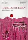 Geschichte leben: Deutsche Schüler in Japan Film, Art & Culture