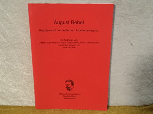 August Bebel: Repräsentant der deutschen Arbeiterbewegung Books