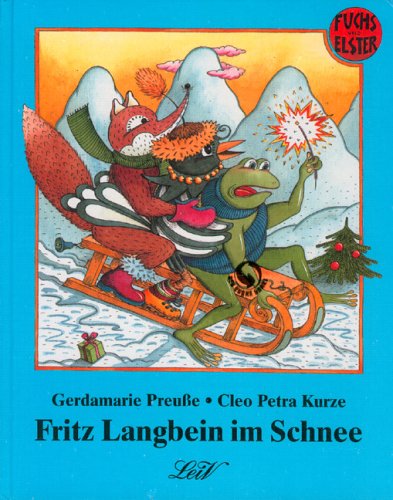 Fritz Langbein im Schnee: Fuchs und Elster: Die Fensehlieblinge Herr Fuchs und Frau Elster in einer vergnüglichen Bilderbuchgeschichte Children's books