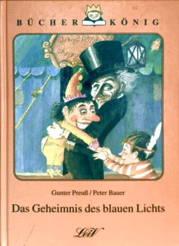 Das Geheimnis des blauen Lichts. ( Ab 7 J.). Ein verzaubertes Ferienabenteuer Books