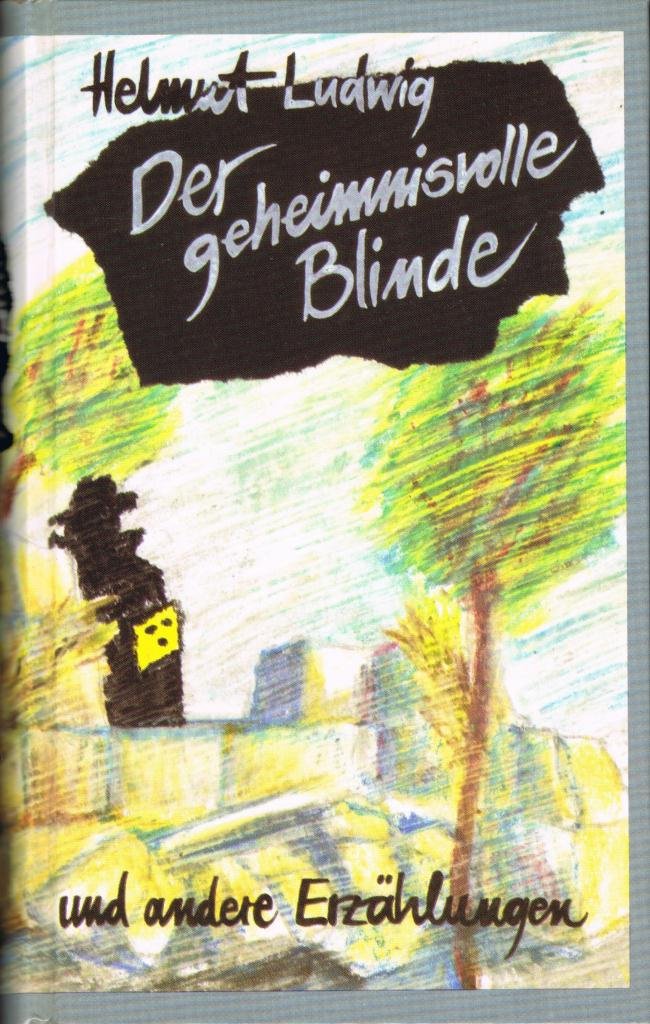 Der geheimnisvolle Blinde und andere Erzählungen Books