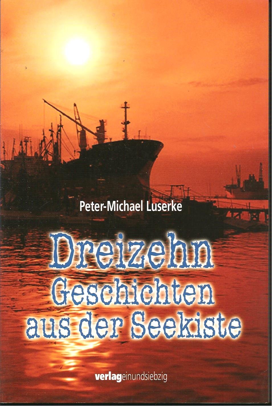 Dreizehn Geschichten aus der Seekiste Contemporary literature