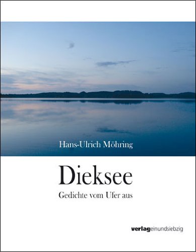 Dieksee: Gedichte vom Ufer aus Poetry