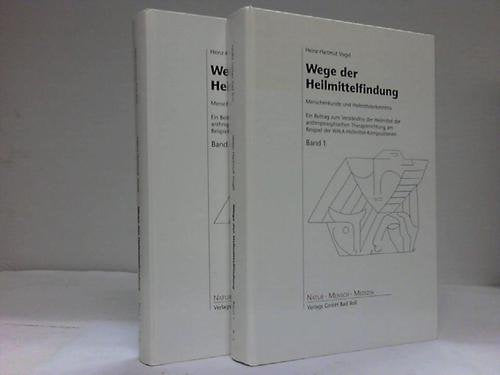 Wege der Heilmittelfindung: Menschenkunde und Heilmittelerkenntnis - Ein Beitrag zum Verständnis der Heilmittel der anthroposophischen ... (Medizinisch wissenschaftliche Reihe) Medicine