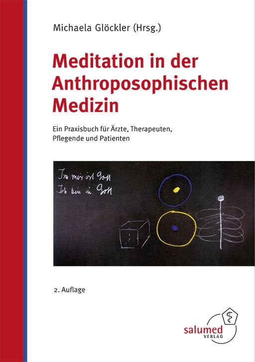 Meditation in der Anthroposophischen Medizin Medicine