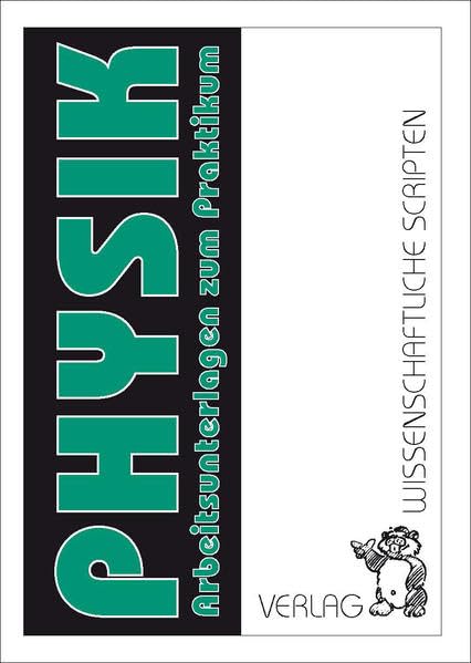 Arbeitsunterlagen zum Physikalischen Praktikum: für Studierende der Medizin, Zahnmedizin, Biochemie, Biologie und Pharmazie book
