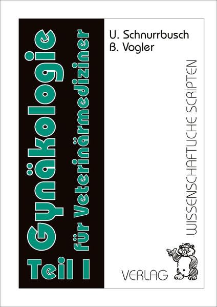 Gynäkologie für Veterinärmediziner: Teil 1 Medicine