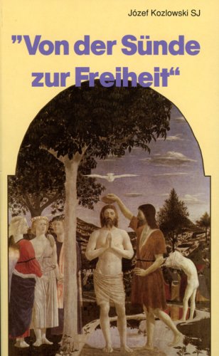 Von der Sünde zur Freiheit Religion & Esotericism