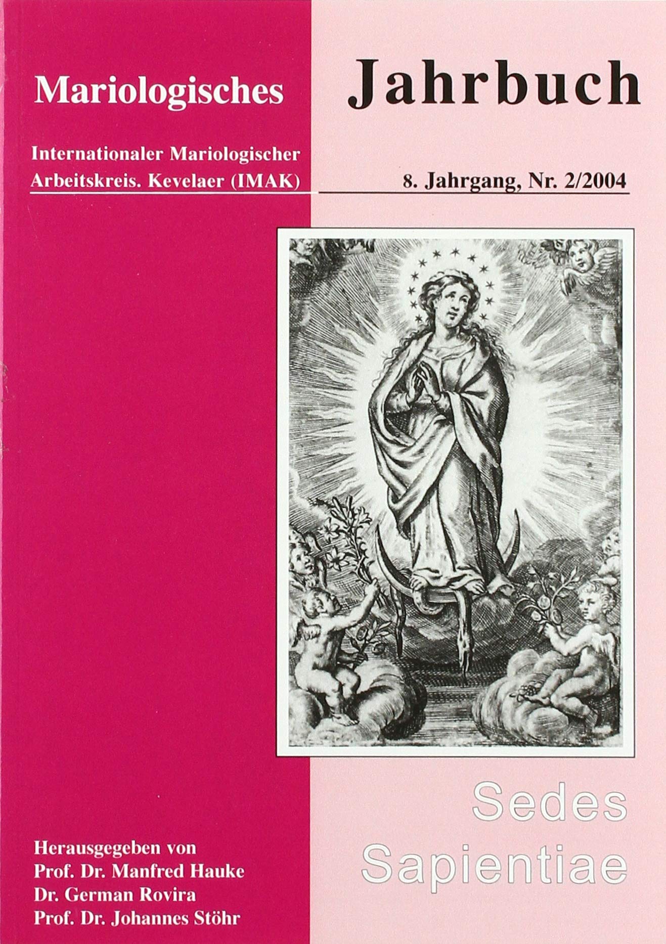 Mariologisches Jahrbuch. Sedes sapientiae Religion & Esotericism