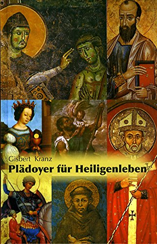 Plädoyer für Heiligenleben Politics & History