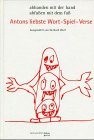 Antons liebste Wort-Spiel-Verse: abhanden mit der hand abfussen mit dem fuss Poetry