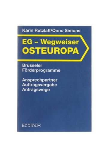 EG-Wegweiser Osteuropa. Auftragsvergabe - Antragswege - Ansprechpartner book