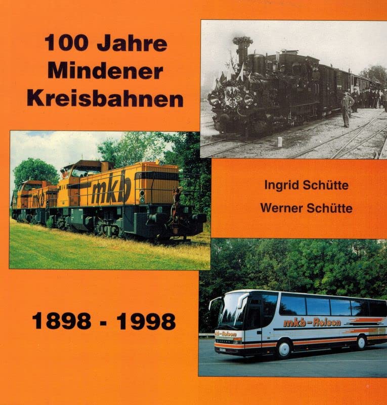 100 Jahre Mindener Kreisbahnen 1898-1998 Business, Finance & Career