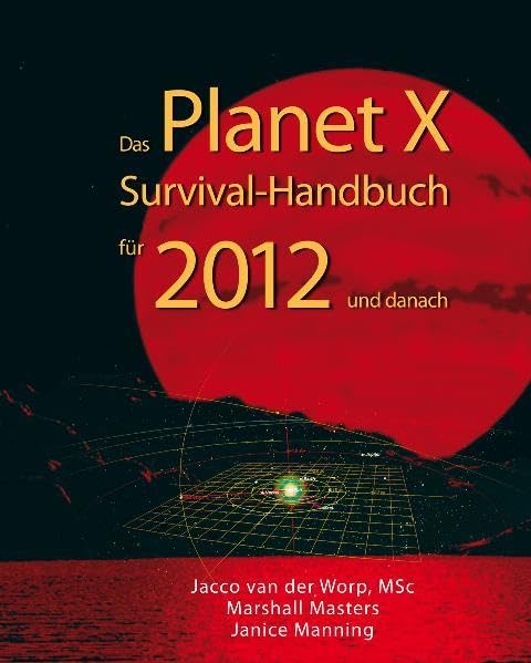 Das Planet X Survival-Handbuch: Für 2012 und danach Psychology