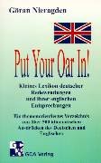 Put Your Oar In: Kleines Lexikon deutscher Redewendungen und ihrer englischen Entsprechungen Study Guides