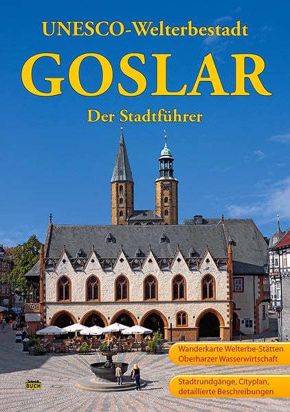 Goslar - Der Stadtführer: Ein Führer durch die alte Stadt der Kaiser, Bürger und Bergleute Film, Art & Culture