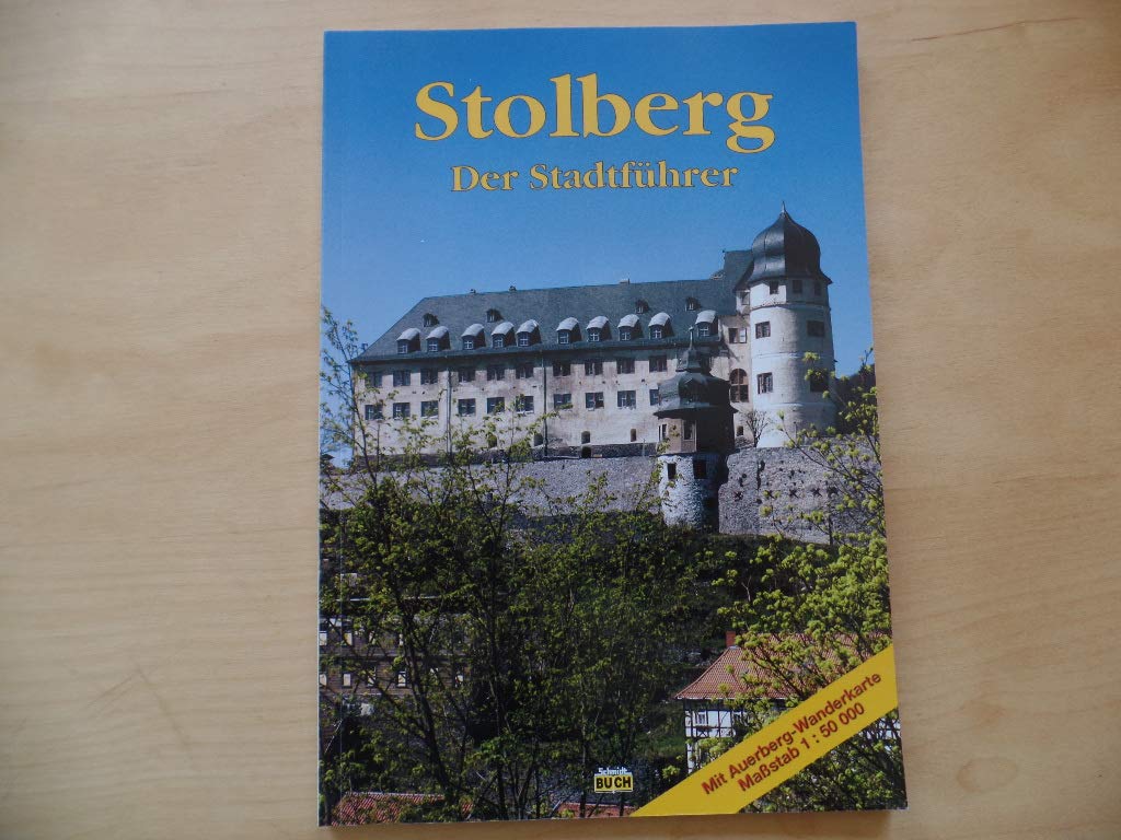 Stolberg - Der Stadtführer: Ein kurzweiliger Führer durch die historische Europastadt und in die Umgebung (Touristen-Reihe) Leisure, Home & Garden