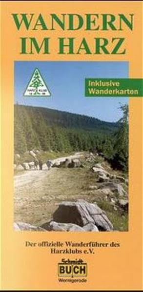 Wandern im Harz: 71 Wanderungen durch das nördlichste deutsche Mittelgebirge. Der offizielle Wanderführer des Harzklubs e.V. inklusive Harzer Hexen-Stieg (Touristen-Reihe) Leisure, Home & Garden