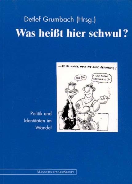 Was heißt hier schwul?: Politik und Identität im Wandel Social Sciences