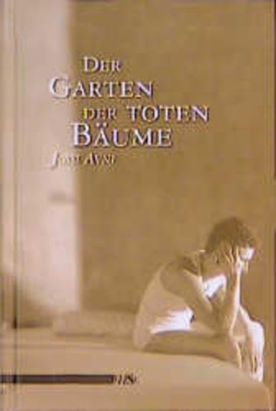 Der Garten der toten Bäume: Roman in fünfzehn Episoden Contemporary literature